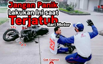 Astra Motor NTB Ingatkan Urutan Aman Saat Terjatuh dari Motor.