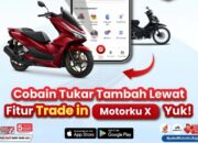 Fitur Trade In Motorku X Permudah Pengguna Tukar Tambah Motor Secara Digital.