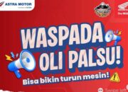 Astra Motor NTB Edukasi Bahaya Penggunaan Oli Palsu pada Sepeda Motor.