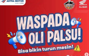 Astra Motor NTB Edukasi Bahaya Penggunaan Oli Palsu pada Sepeda Motor.